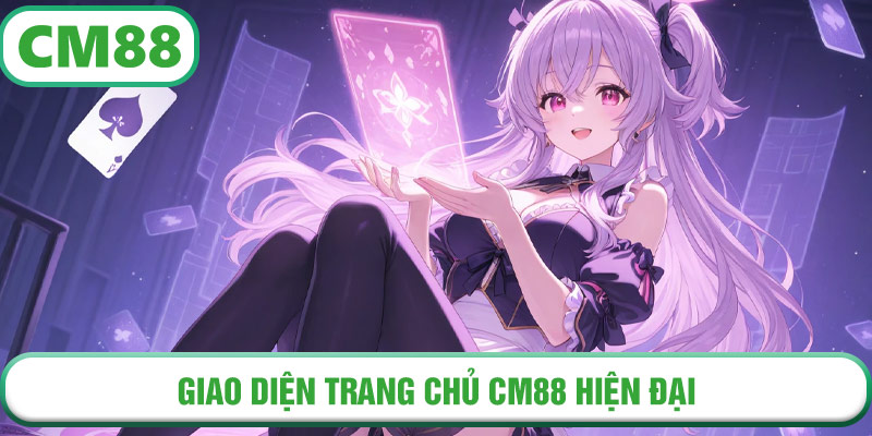 Giao diện trang chủ CM88 hiện đại – nơi người chơi bắt đầu hành trình cá cược uy tín